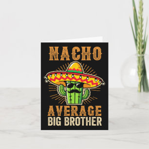 Tarjeta Padres Día Hermano Mexicano Nacho Promedio Brote G