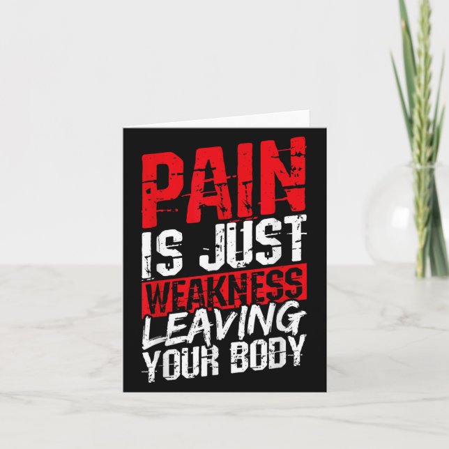 Tarjeta Pain Is Just Weakness Leaving Your Body Motivation (Anverso)