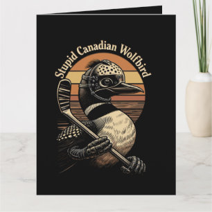Tarjeta Pájaro Lobo Canadiense Estúpido