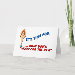 Tarjeta Palabra de Billy Bob para el Día - Cumpleaños