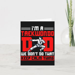 Tarjeta Papá de Taekwondo Nos Mantenemos Tranquilos Cosa D