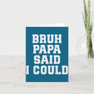 Tarjeta Papa dijo que podía divertido dicho con confianza