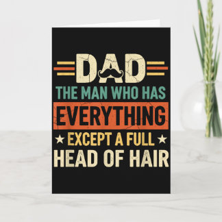 Tarjeta Papá El Hombre Que Lo Tiene Todo Excepto Una Cabez