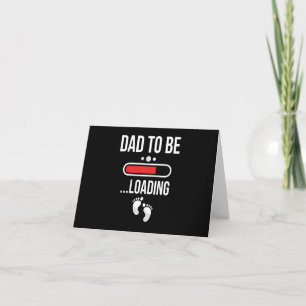 Tarjeta Papá Está Cargando La Primera Vez Papá