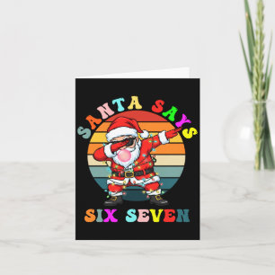 Tarjeta Papá Noel Divertido Dice Seis Siete Navidad 67 Mem
