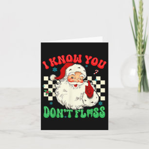 Tarjeta Papá Noel Divertido Sé que No Usaste Hilo Dental D