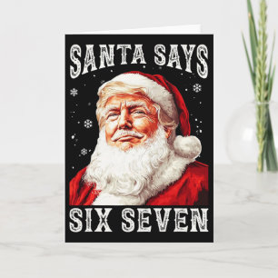 Tarjeta Papá Noel divertido Trump 6-7 Meme Navidad Seis Si