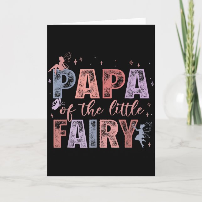 Tarjeta Papa Of The Little Fairy 1st Birthday Girl Fairyta (Anverso)