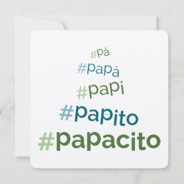 Tarjeta #Papá • #Papacito • #Pá • #Papito