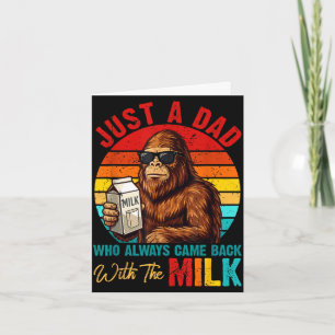 Tarjeta Papá que volvió con leche bigfoot día del padre