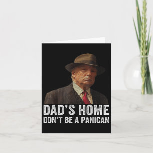 Tarjeta Papás en casa no seas un panican divertido Trump D