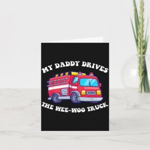 Tarjeta Papi conduce el camión wee-woo impresionante papá 