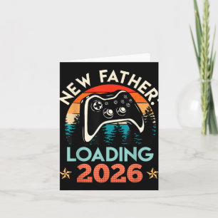 Tarjeta Papi nuevo padre de gamer cargando 2026 Divertido 