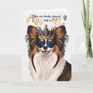 Tarjeta Papillon Dog King por un día cumpleaños