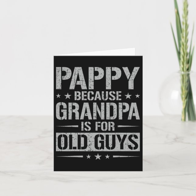 Tarjeta Pappy porque el abuelo es para los viejos, padre y (Anverso)