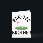 Tarjeta Par Tee Brother Funny Golf Birday Party Family M<br><div class="desc">Par Tee Brother Funny Golf Cumpleaños Party Familiar</div>