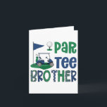 Tarjeta Par-tee Brother Golf Lover Cumpleaños Party Family<br><div class="desc">Confrontación de la familia Par-tee Brother Golf Lover Birthday Party</div>