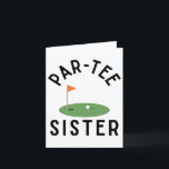 Tarjeta Par Tee Sister Funny Golf Birthday Party Family Ma<br><div class="desc">Pareja Famosa Famosa Fiesta de Cumpleaños de Golf Par Tee Sister</div>
