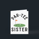 Tarjeta Par Tee Sister Funny Golf Birthday Party Family Ma<br><div class="desc">Pareja Famosa Famosa Fiesta de Cumpleaños de Golf Par Tee Sister</div>