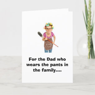 Tarjeta Para el padre que lleva los pantalones en la famil