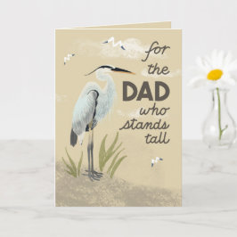 Tarjeta Para el papá que se mantiene erguido – Día del Pad