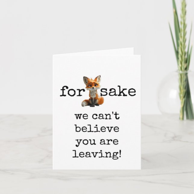 Tarjeta Para Fox Sake, Coworker Leaving Card, Funny (Anverso)