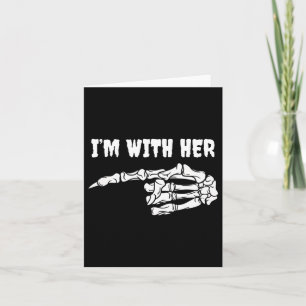 Tarjeta Para las parejas, estoy con su esqueleto coincidie