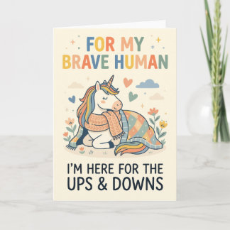 Tarjeta Para mi valiente humano, apoyo de unicornio acoged