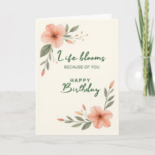 Tarjeta Para su cumpleaños la vida florece por usted Flora