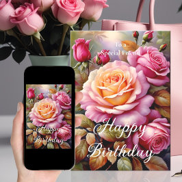 Tarjeta Para una amiga especial Rosas amarillas rosadas de