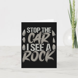 Tarjeta Parar Graciosamente El Coche Veo A Un Geólogo Rock
