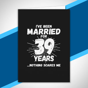 Tarjeta Parejas Casadas 39 Años Divertido Aniversario 39