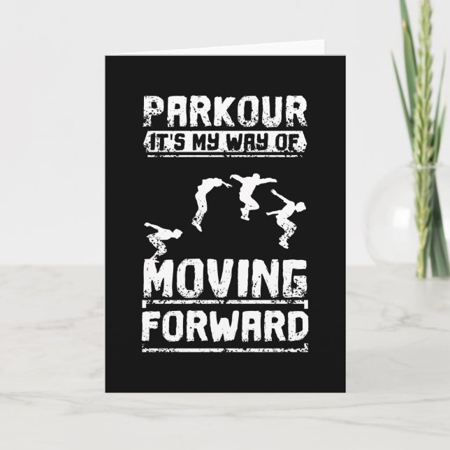 Tarjeta Parkour Is My Way Of Moving Forward (Anverso)