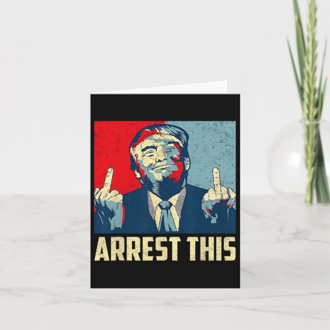 Tarjeta Partidario de Donald Trump 2024 arresta a esta cos (Anverso)