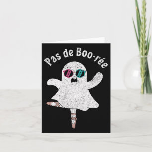 Tarjeta Pas De Boo-rée Bailarina Linda Fantasma Divertido 