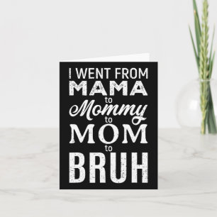 Tarjeta Pasé de Mama a Mami Mamá Bruh Divertida Mamá Madre