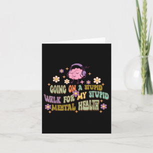 Tarjeta Paseo Estúpido Por Mi Estúpida Salud Mental