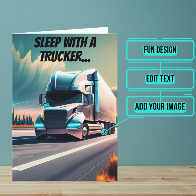 Tarjeta Paseo toda la noche con un conductor de camión Cum (This fun card is specifically for the truck driver friend in your life.)