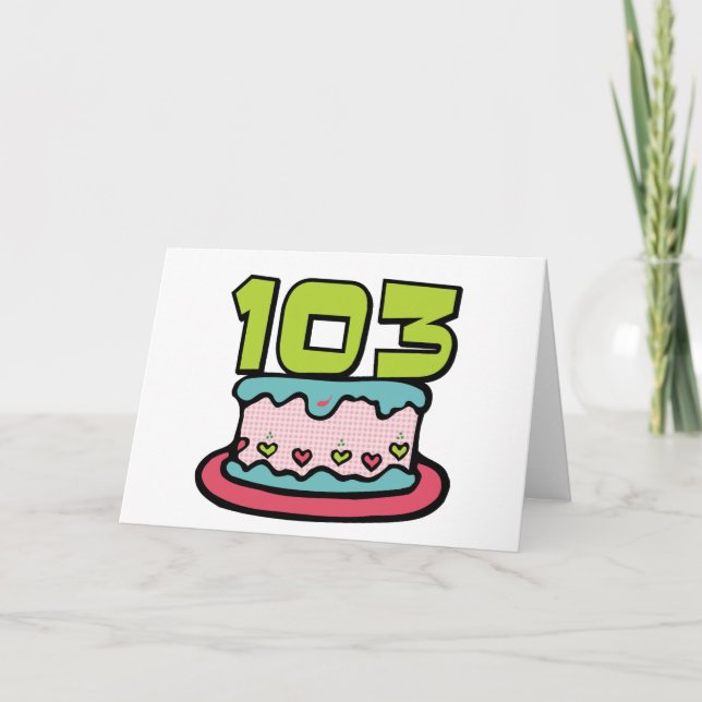 Tarjeta Pastel de cumpleaños de 103 años (Anverso)