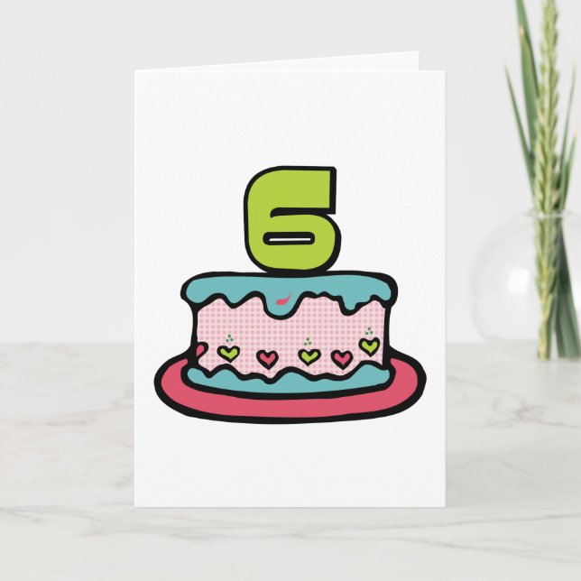 Tarjeta Pastel de cumpleaños de 6 años (Anverso)