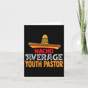 Tarjeta Pastor Juvenil Nacho Promedio Cinco De Mayo Mexica