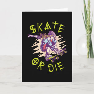 Tarjeta Patinadora de monopatín o morir