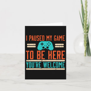 Tarjeta Pausa Mi Juego Para Estar Aquí Videojuegos Hombres