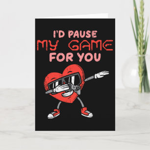 Tarjeta Pausaría mi juego por ti Dab Corazón Día de San Va