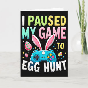 Tarjeta Pausé Mi Juego Para Buscar Huevos Gamer Pascua