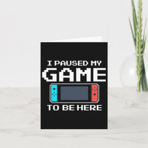Tarjeta Pausé mi juego para estar aquí 8 Bit divertido vid
