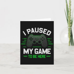 Tarjeta Pausé mi juego para estar aquí Videojuego divertid