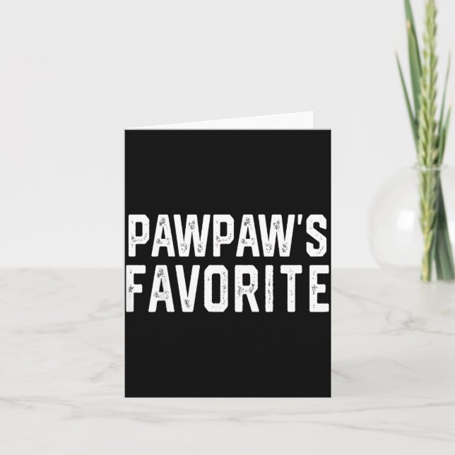 Tarjeta Pawpaw’s Favorite Humor Fathers Day Grandparent Gr (Anverso)