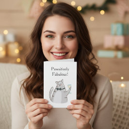 Tarjeta Pawsitively Fabulous Funny Cat Greeting