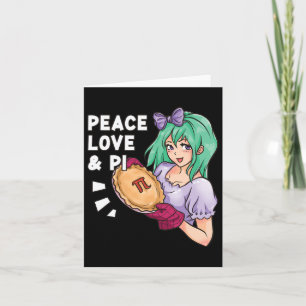 Tarjeta Paz Amor Y Pi - 14 De Marzo Día Pi Math Anime